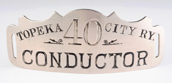 Topeka City Railway Conductor Badge