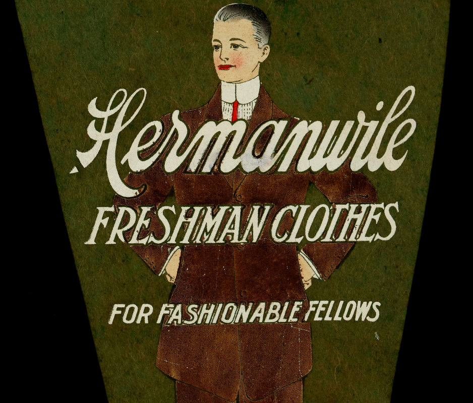 A 1910s HERMANWILE CLOTHING ADVERTISING PENNANT