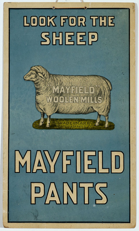 A MAYFIELD WOOLEN MILLS AND PANTS ADVTG PLACARD