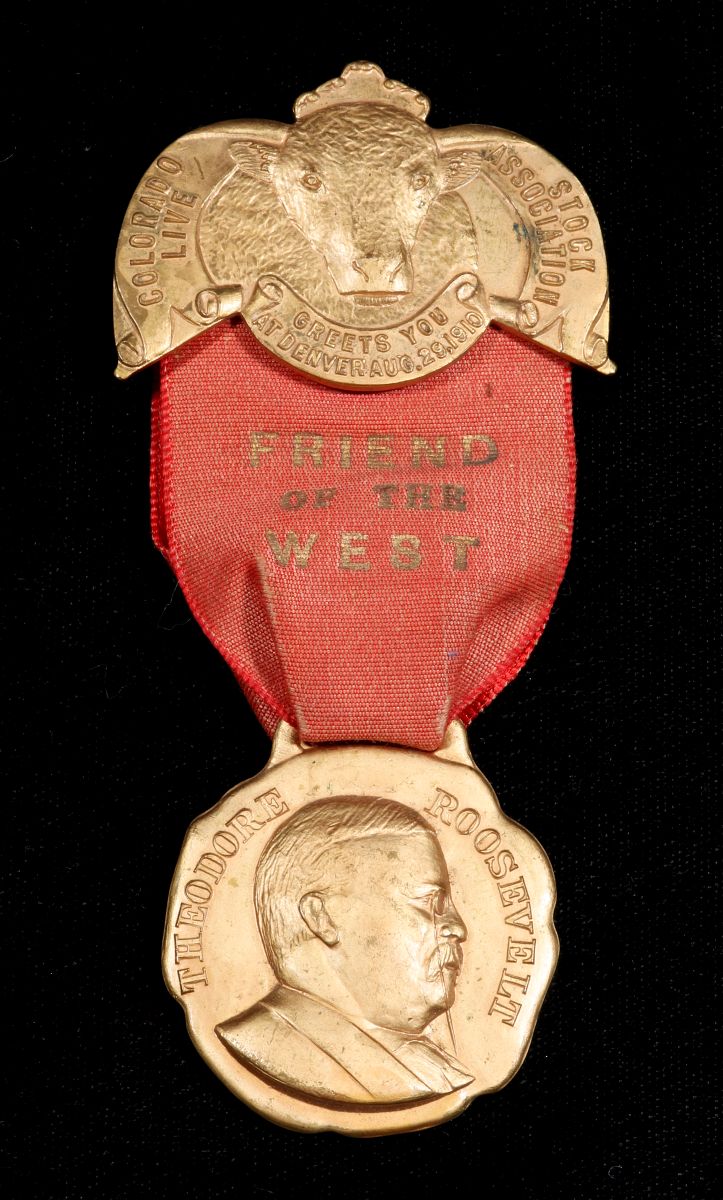 A 1910 THEODORE ROOSEVELT FRIEND OF THE WEST MEDAL