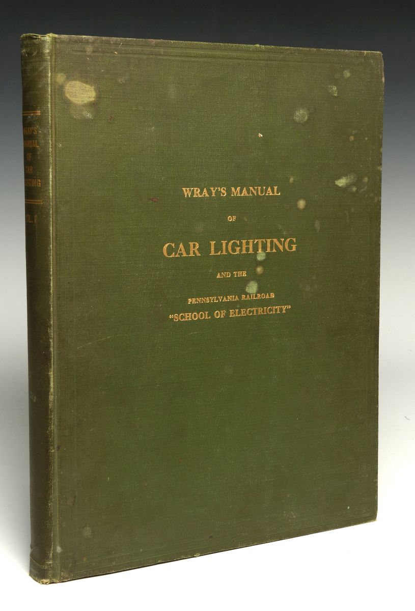 WRAY'S 1915 MANUAL OF RAILROAD CAR LIGHTING