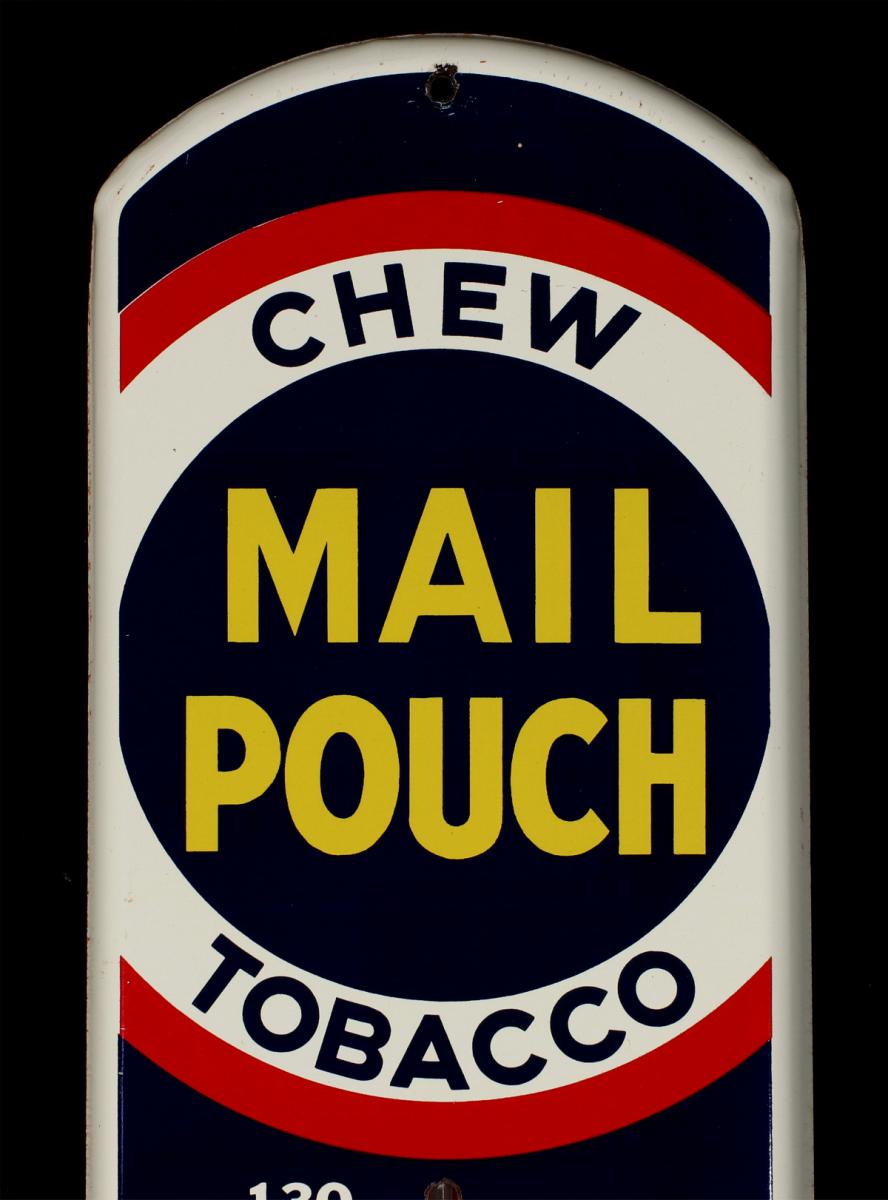 A MAIL POUCH CHEWING TOBACCO ADVERTISING THERMOMETER